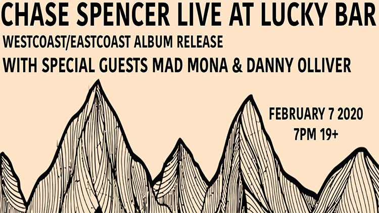 Chase Spencer, Mad Mona, Danny Olliver @ Lucky Bar Feb 7 2020 - Jun 9th @ Lucky Bar