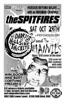 The Spitfires, The Darkest of the Hillside Thickets & The Manvils @ UBC PIT PUB: The Spitfires, The Darkest Of The Hillside Thickets, The Manvils @ The Pit Pub - UBC Oct 29 2005 - May 6th @ The Pit Pub - UBC