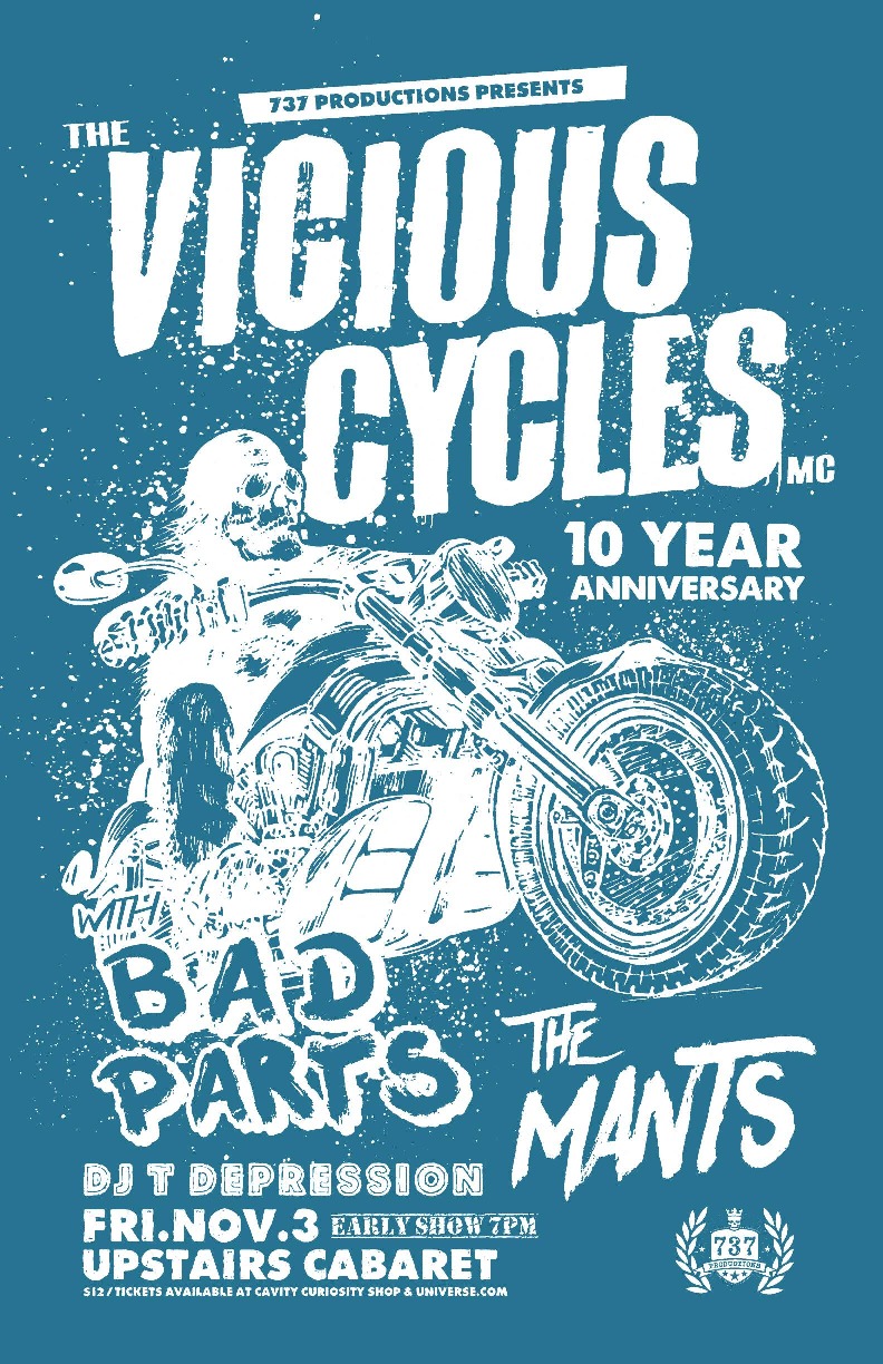 Vicious Cycles MC 10th Anniversary: Vicious Cycles MC, The Mants, Bad Parts, DJ T. Depression @ Upstairs Nov 3 2017 - May 6th @ Upstairs