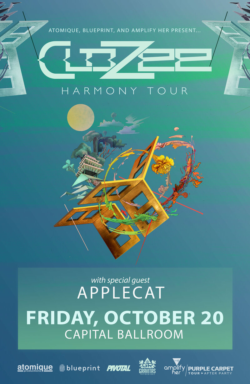 Clozee , Applecat, Plus Guests @ Capital Ballroom Oct 20 2017 - May 12th @ Capital Ballroom