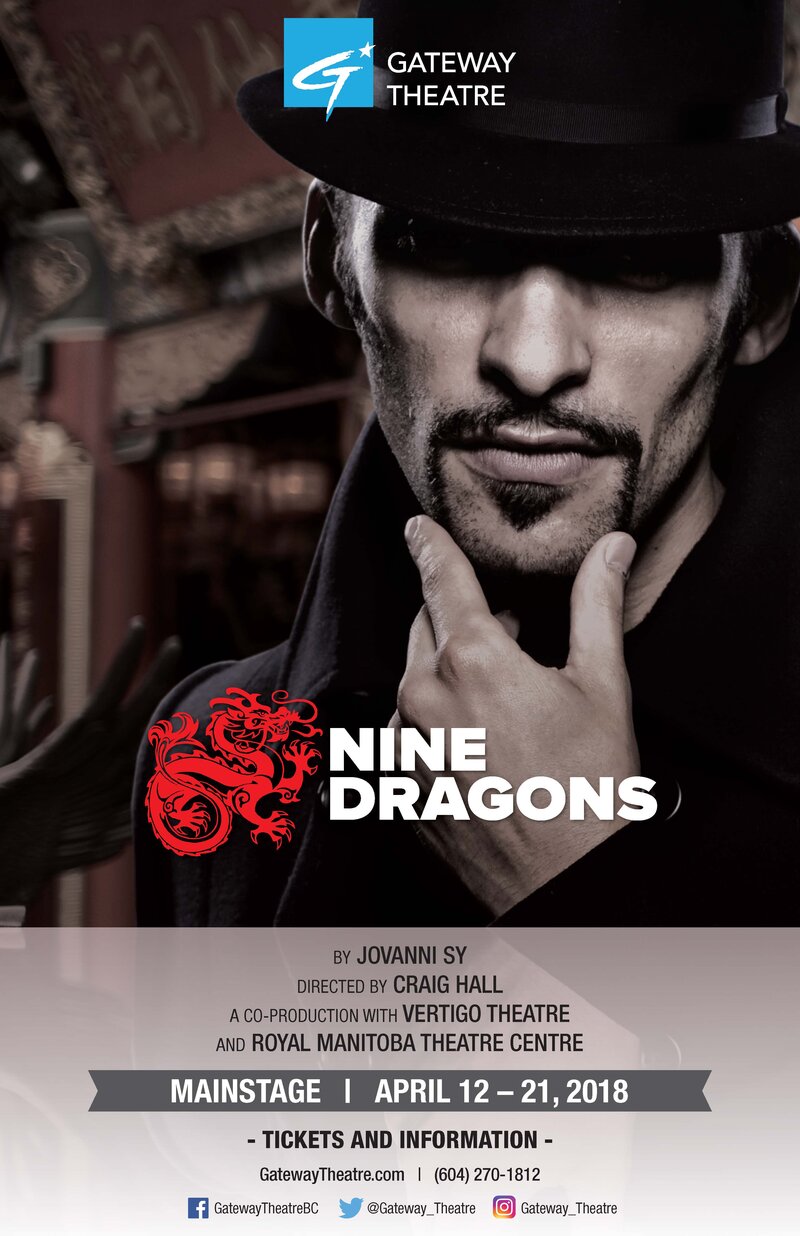 Nine Dragons ft.: Performers TBA @ Gateway Theatre Apr 12 2018 - May 9th @ Gateway Theatre