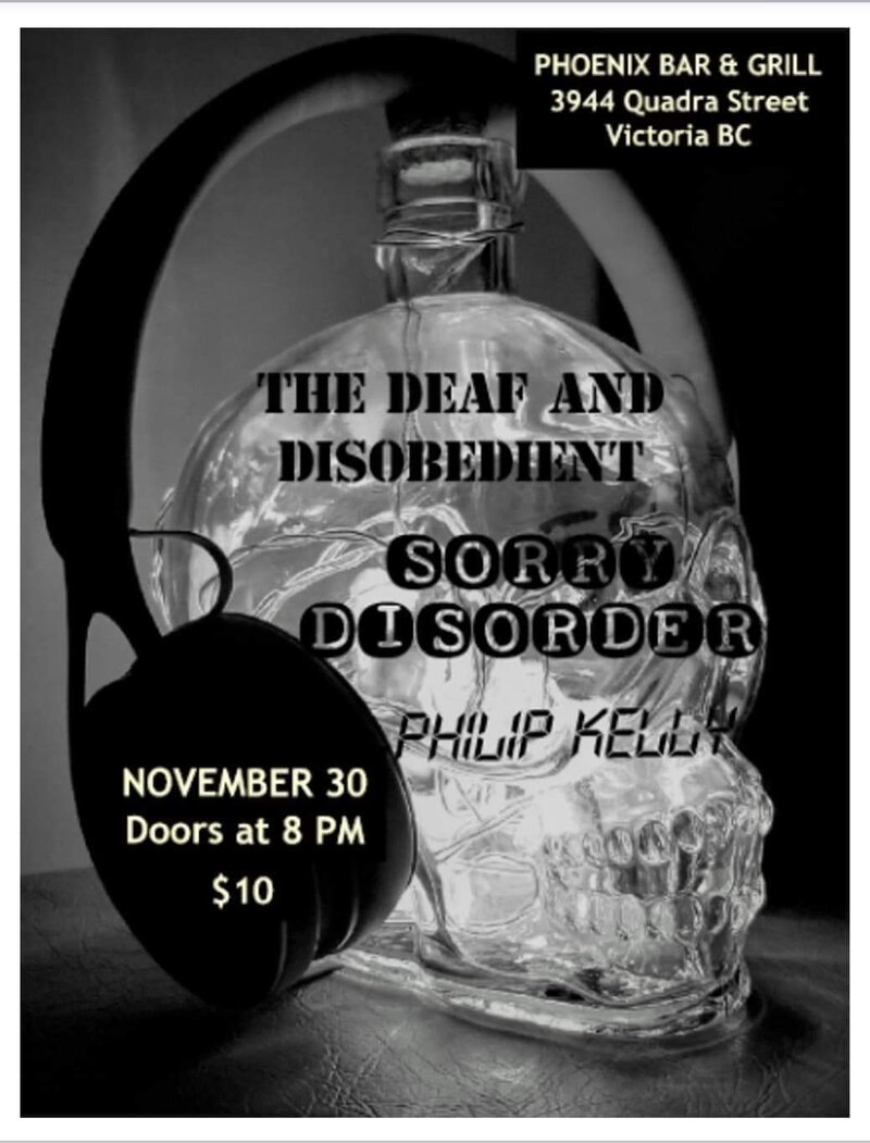 Sorry disorder , The deaf and disobedient , Philip kelly @ The Phoenix Bar and Grill - Nov 30, 2019