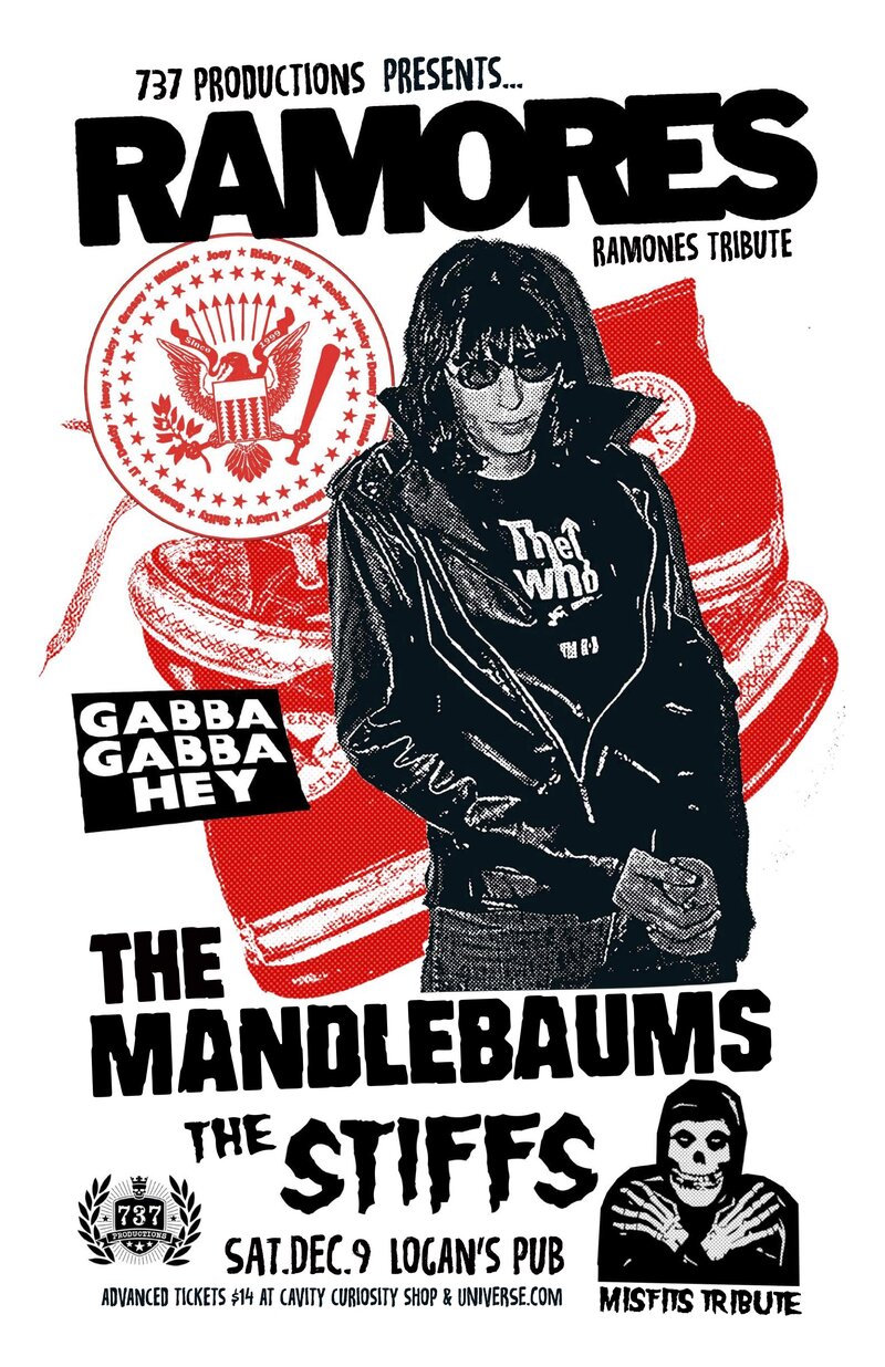 Ramones Tribute: The Ramores, THE MANDLEBAUMS , The Stiffs @ Logan's Pub Dec 9 2017 - May 6th @ Logan's Pub