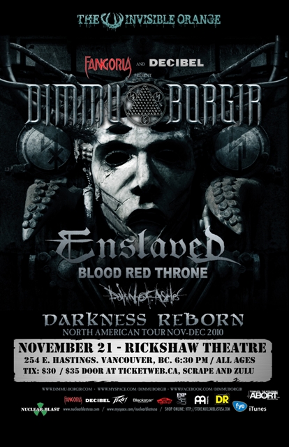 Dimmu Borgir, ENSLAVED , Blood Red Throne , Dawn of Ashes @ Rickshaw Theatre - Nov 21, 2010