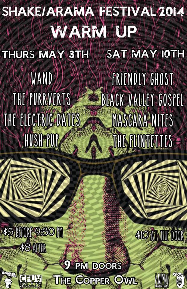 SHAKE/ARAMA Warm-Up Weekend with: The Flintettes   (Vancouver), Mascara Nites, Black Valley Gospel, FRIENDLY GHOST @ Copper Owl May 10 2014 - May 17th @ Copper Owl