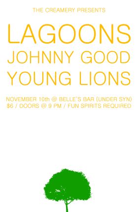 Lagoons, Johnny Good, Young Lions @ Moustache Nov 10 2006 - May 8th @ Moustache