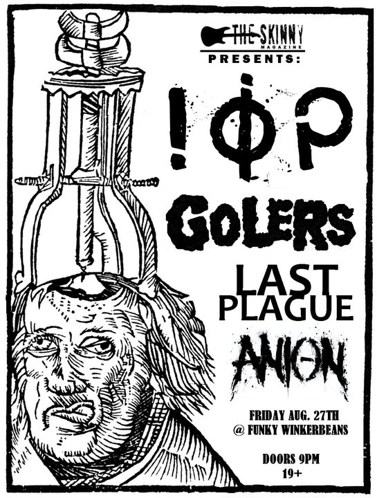IMPEDERS OF PROGRESS, The Golers, Last Plague, Anion @ Funky Winker Beans - Aug 27, 2010