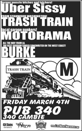 Ubersissy, Trash Train, Motorama, Burke @ Pub 340 Mar 4 2005 - May 13th @ Pub 340
