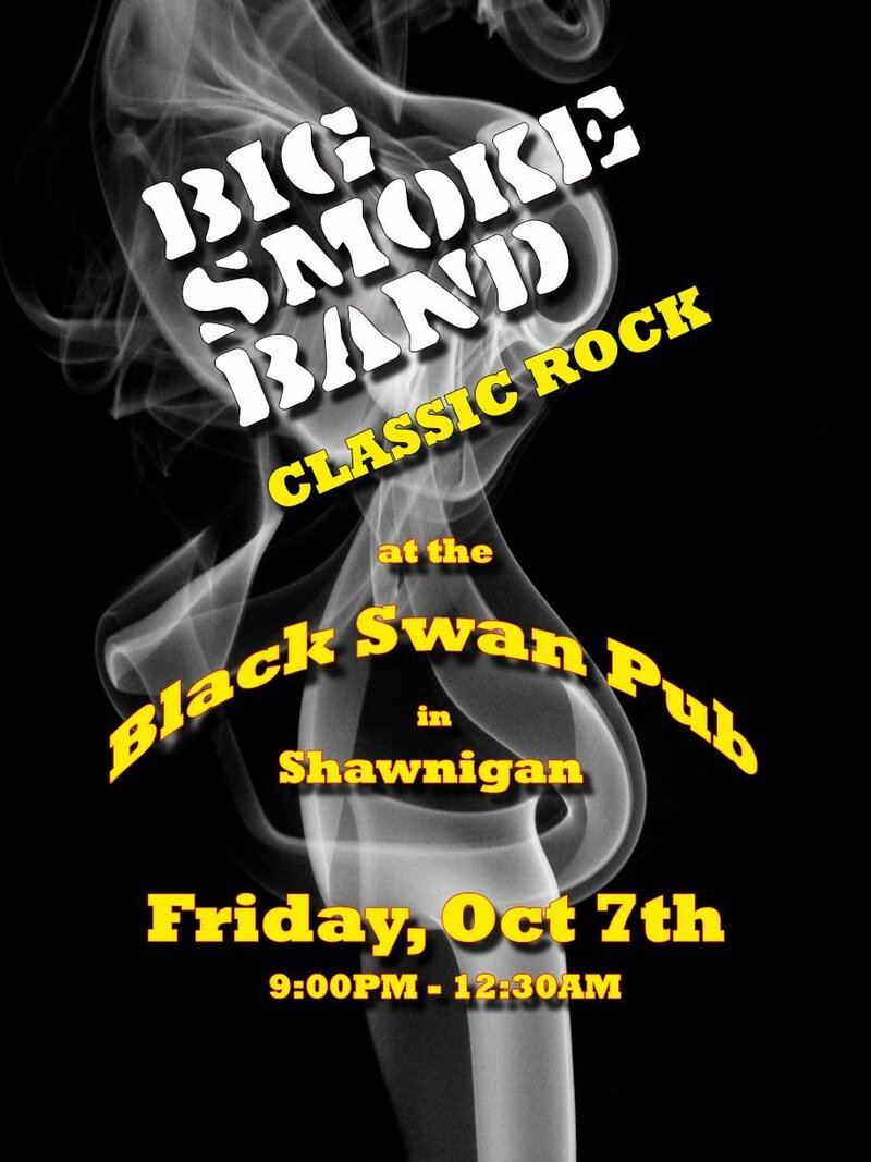 Big Smoke Band @ Black Swan Pub Oct 7 2016 - May 10th @ Black Swan Pub