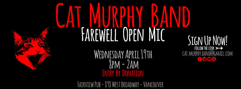 Cat Murphy Farewell Open Mic: Kaitlin Deavy, Zulu Panda, Michael Fabro, Steven Lane, Masa Ichigo, Nimkish Younging, David Saba, Jim O'Neill, Jess Me, The Dawning, Samson Porter, Johann DeGuzman, Alejandro Zarazua, Mike Sowers, Justin Patrick, Ben Rampre, David Fretter, Jenni Doyle, Emcee Kavi, The Harmonic Cosmonauts, Pernell Reichert, Sikadime @ Fairview Pub Apr 19 2017 - May 5th @ Fairview Pub