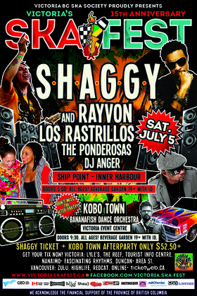VICTORIA'S 15TH ANNIVERSARY SKA FESTIVAL SHAGGY SKA FEST EXCLUSIVE (GRAND FINALE CONCERT) - All ages/Beverage Garden w/ID.: Shaggy, Los Rastrillos, The Ponderosas, DJ Anger @ Ship Point (Inner Harbour) Jul 5 2014 - May 7th @ Ship Point (Inner Harbour)