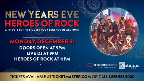 New Year's Party: Heroes of Rock @ Elements Casino - Victoria - Dec 31, 2018