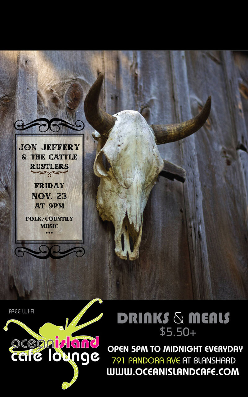Jon Jeffery and the Cattle Rustlers: Jon Jeffery and The Cattle Rustlers @ Ocean Island Lounge Nov 23 2012 - Jun 8th @ Ocean Island Lounge