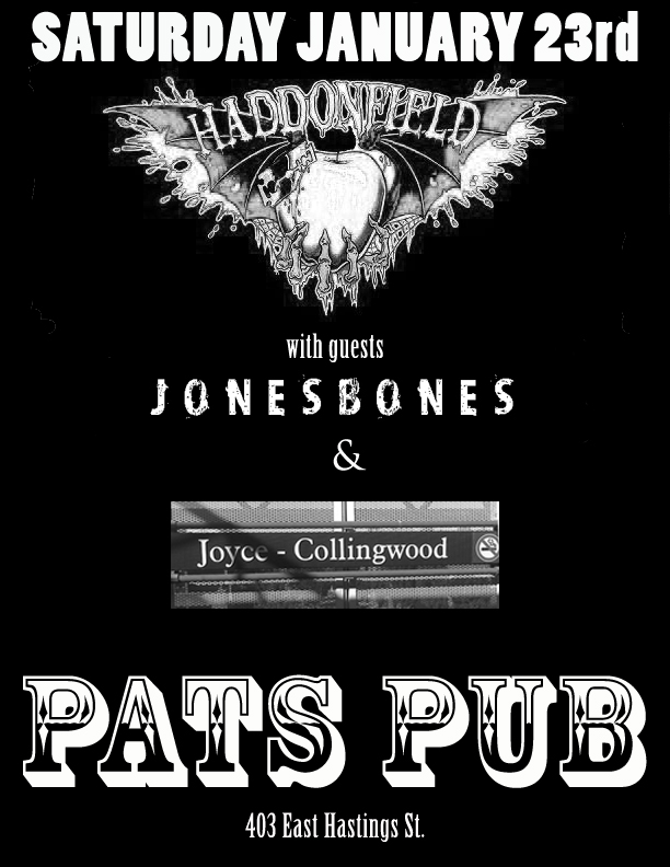 FREAKOUT!@&*%: Haddonfield, Jones Bones, Joyce Collingwood @ Pat's Pub Jan 23 2010 - May 6th @ Pat's Pub