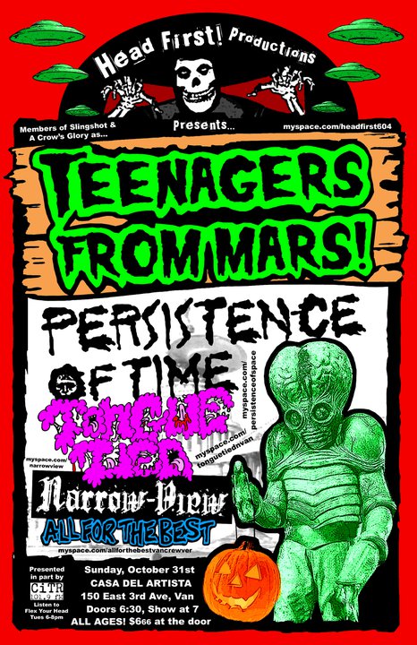 Teenagers From Mars!: Teenagers From Mars, Persistence Of Time, Tongue Tied, NARROW VIEW, All For The Best @ La Casa Del Artista Oct 31 2010 - May 6th @ La Casa Del Artista