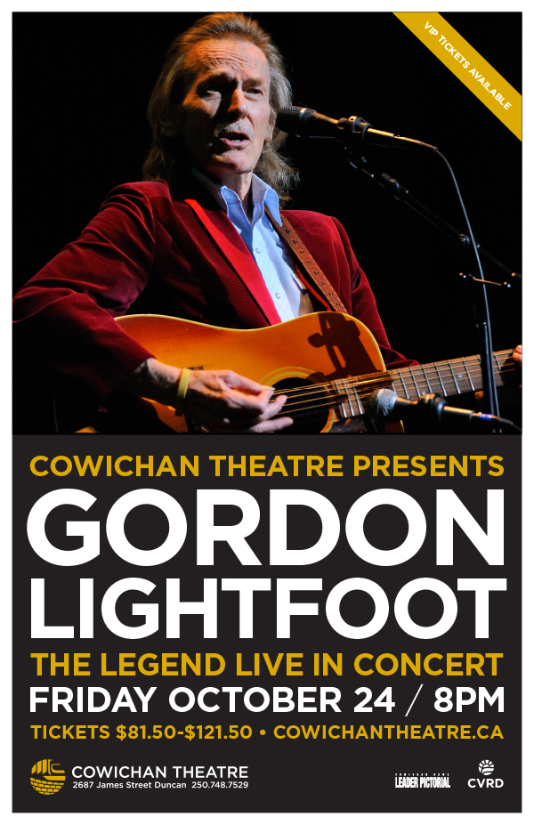 The Legendary Gordon Lightfoot in Concert: Gordon Lightfoot @ Cowichan Performing Arts Centre Oct 24 2014 - May 6th @ Cowichan Performing Arts Centre