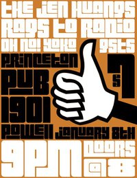 The Jen Huangs, Rags to Radio, Oh no! Yoko @ Princeton Pub Jan 8 2011 - Jun 15th @ Princeton Pub