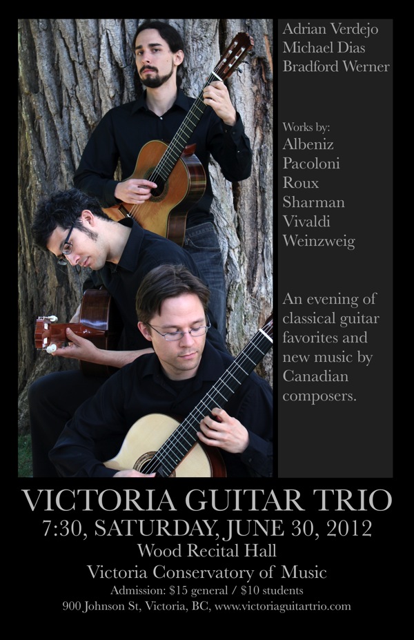 Victoria Guitar Trio, Adrian Verdejo, Michael Dias , Bradford Werner @ Robin and Winifred Wood Recital Hall - Victoria Conservatory of  - Jun 30, 2012
