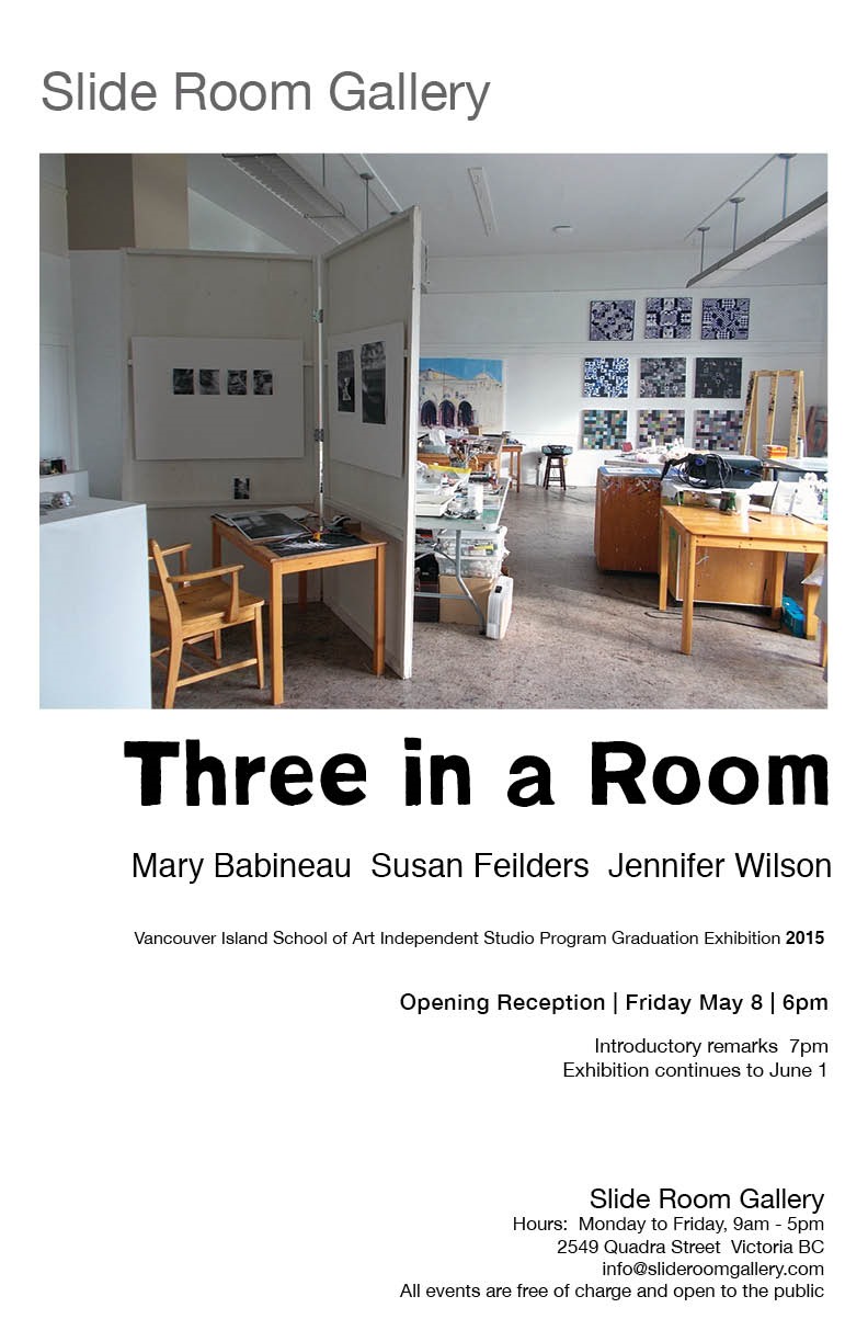 Three in a Room: Mary Babineau, Susan Feilders, Jennifer Wilson @ Slide Room Gallery May 8 2015 - Jun 12th @ Slide Room Gallery