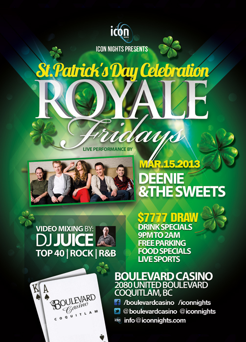 ST PATRICK'S CELEBRATION LIVE: Deenie & the Sweets, VIDEO DJ Juice @ Boulevard Casino (Harley-Davidson Stage) Mar 15 2013 - May 9th @ Boulevard Casino (Harley-Davidson Stage)