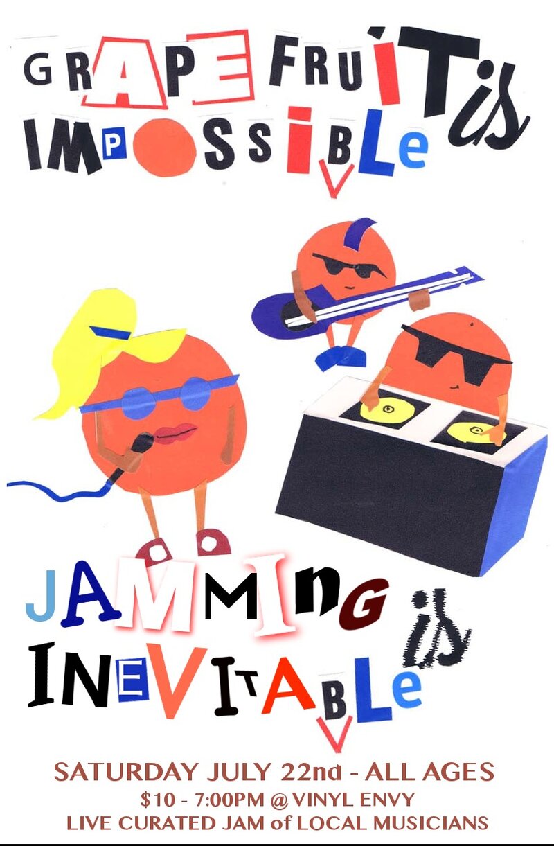 Grapefruit is Impossible @ Vinyl Envy Jul 22 2017 - Jun 5th @ Vinyl Envy