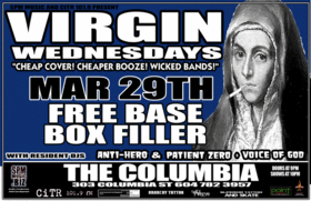 VIRGIN WEDNESDAY: FreeBase, War Amp  @ The Columbia Mar 29 2006 - May 6th @ The Columbia