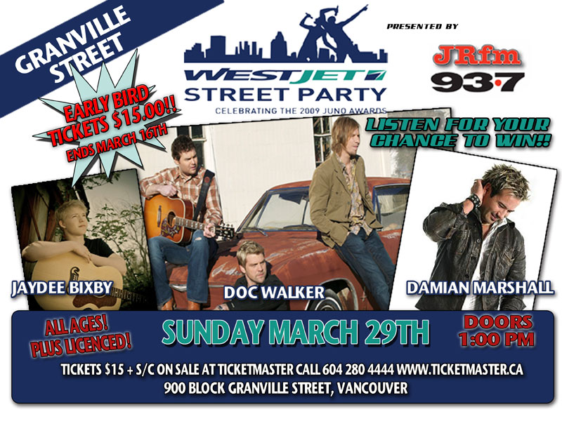 WestJet Street Party: Doc Walker, Manitoba Music Showcase, Jaydee Bixby, Damian Marshall @ Vancouver Radio Stage: Granville and Smithe Mar 29 2009 - May 6th @ Vancouver Radio Stage: Granville and Smithe
