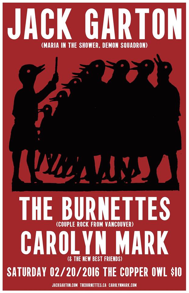 Jack Garton, The Burnettes, Carolyn Mark and her new Best Friends @ Copper Owl Feb 20 2016 - May 7th @ Copper Owl