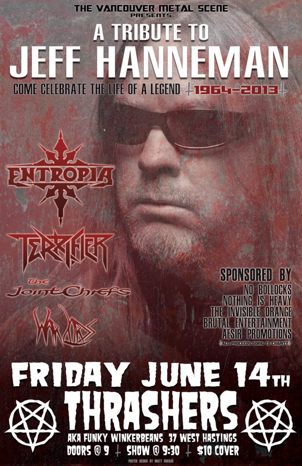 JEFF HANNEMAN TRIBUTE... ALL SLAYER ALL NIGHT PERFORMED BY ~: Entropia, Terrifier, The Joint Chiefs, Warlords @ Funky Winker Beans Jun 14 2013 - May 6th @ Funky Winker Beans