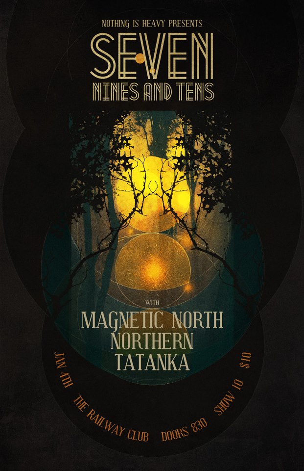 Seven Nines and Tens, Northen, Magnetic North, Tatanka @ Railway Club Jan 4 2013 - May 15th @ Railway Club