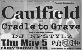 Caulfield, Cradle To Grave, DJ MPSTYLZ @ Pub 340 May 5 2005 - May 10th @ Pub 340