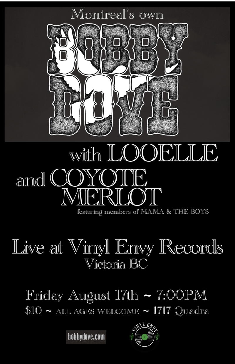 Bobby Dove (Montreal, QC), Looelle, Coyote Merlot @ Vinyl Envy Aug 17 2018 - Jun 4th @ Vinyl Envy