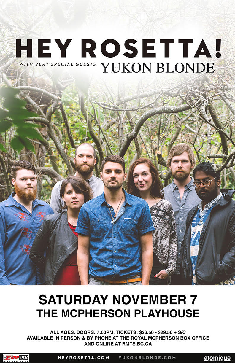 Hey Rosetta!, Yukon Blonde @ McPherson Playhouse - Nov 07, 2015