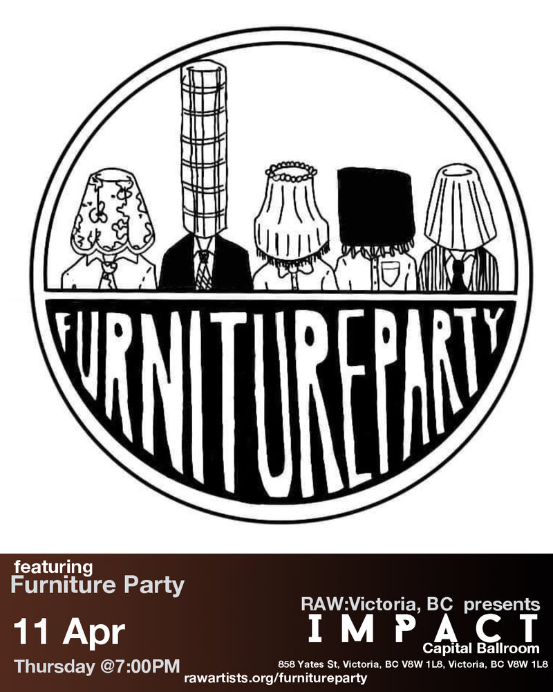 RAW Victoria presents: Impact: Furniture Party @ Capital Ballroom Apr 11 2019 - May 5th @ Capital Ballroom