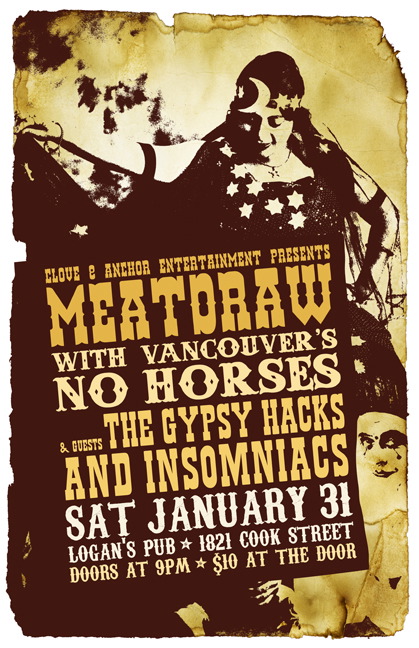 Meatdraw, No Horses, Gypsy Hacks & Insomniacs @ Logan's Pub Jan 31 2009 - May 8th @ Logan's Pub