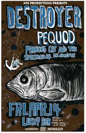 Destroyer, Pequod, Prancing cat and the spectacular elements, DJ Longshanks @ Lucky Bar - Apr 14, 2006