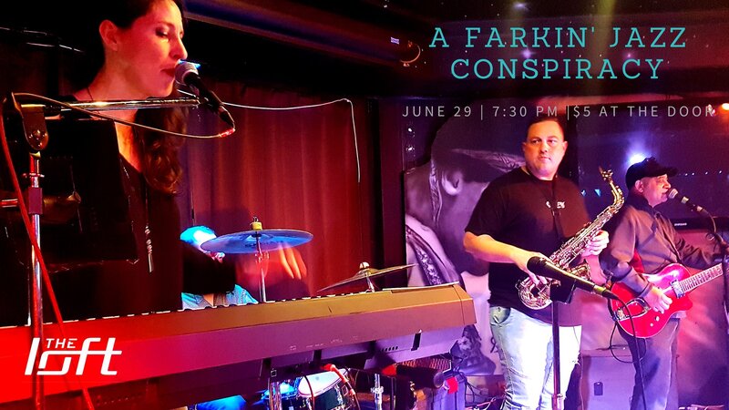 Farkin' Jazz Conspiracy @ The Loft (Victoria) - Jun 29, 2018