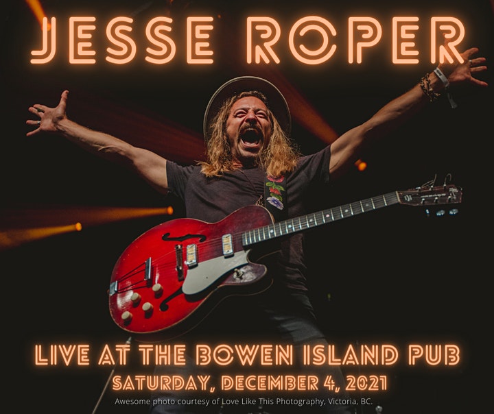 Jesse Roper, *Full Band*, Cannery Row @ Bowen Island Pub Dec 4 2021 - May 1st @ Bowen Island Pub