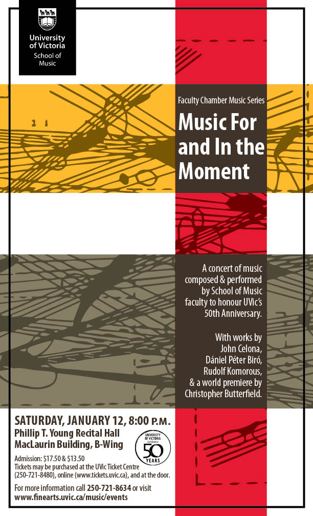 Faculty Chamber Music Series: Music For and In the Moment: UVic School of Music @ Phillip T. Young Recital Hall (Uvic) Jan 12 2013 - Jun 11th @ Phillip T. Young Recital Hall (Uvic)