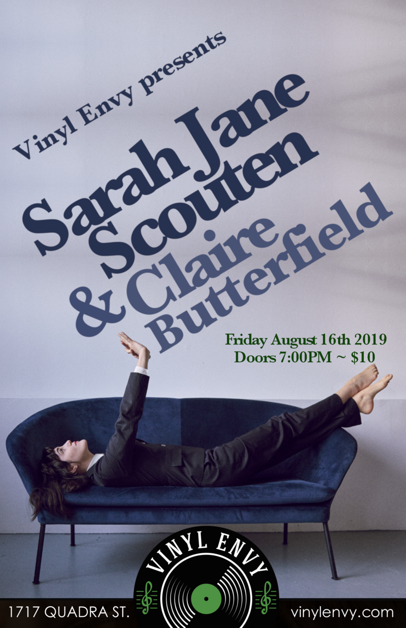 Sarah Jane Scouten  (Bowen Island), Claire Butterfield (of Fox Glove) @ Vinyl Envy Aug 16 2019 - May 13th @ Vinyl Envy
