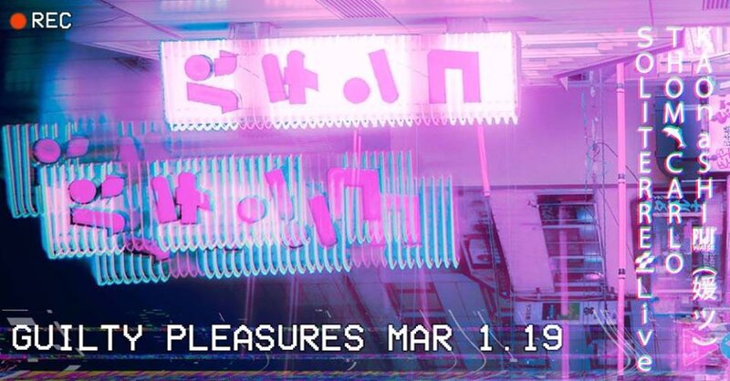 Undercurrents :: Guilty Pleasures: SOLITERRE, THOM CARLO, KAONASHI @ Copper Owl Mar 1 2019 - Jun 4th @ Copper Owl
