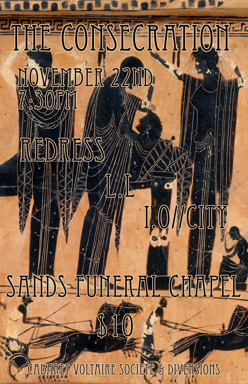 The Consecration: City & I.O, L.L, Redress @ Sands Funeral Chapel Nov 22 2019 - Jun 13th @ Sands Funeral Chapel