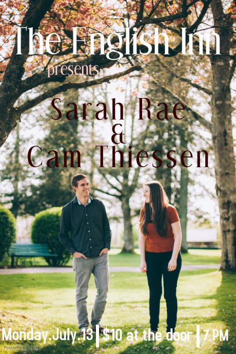 Sarah Rae, Cam Thiessen  @ English Inn Jul 13 2015 - May 8th @ English Inn