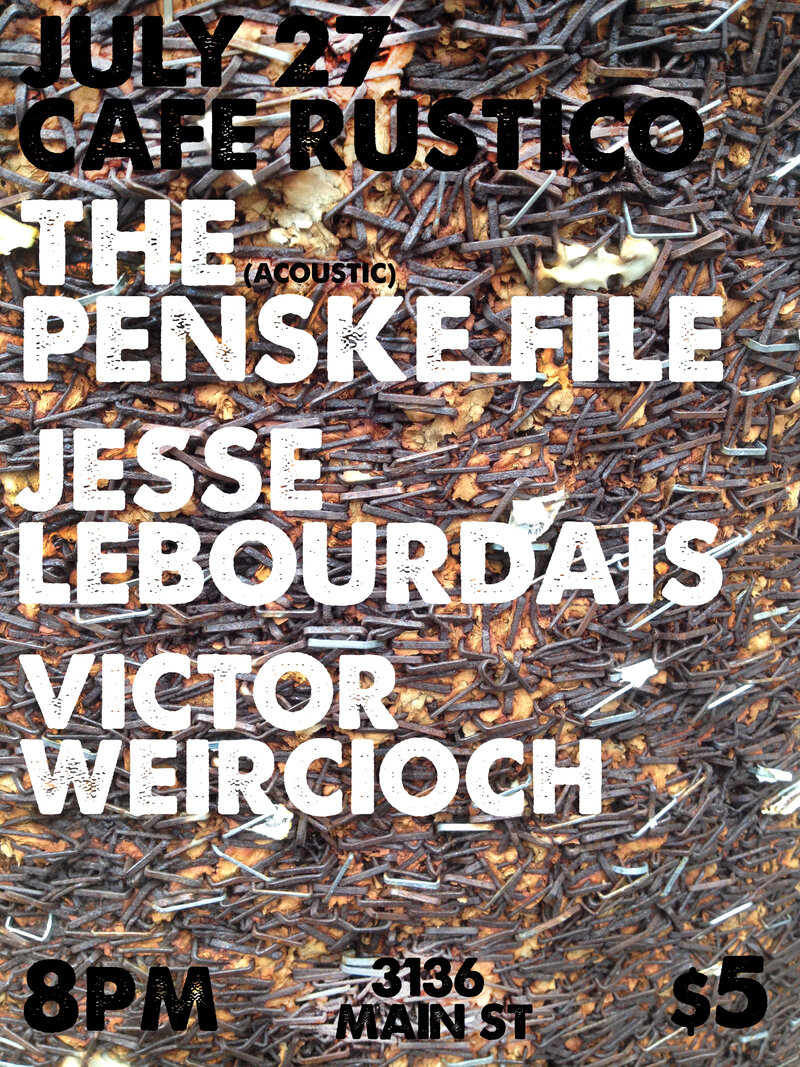 The Penske File Does Rustico Acoustic Style w/ Jesse LeBourdais: The Penske File, Jesse LeBourdais, Victor Weircioch @ Rustico (3136 Main St) Jul 27 2016 - May 6th @ Rustico (3136 Main St)