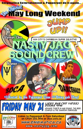 OFFICIAL MAY LONG WEEKEND JUMP UP!: NASTY JAG SOUNCREW, PEPPERPOT @ Lucky Bar May 21 2004 - Jun 8th @ Lucky Bar