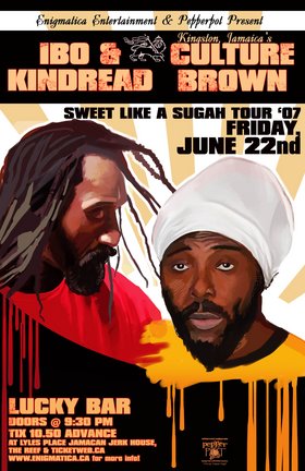 Sweet like Sujah Tour!: IBO & Kindread Band, Culture Brown @ Lucky Bar Jun 22 2007 - May 5th @ Lucky Bar