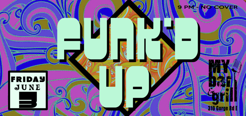 Funk'd Up @ My Bar and Grill Jun 3 2016 - May 8th @ My Bar and Grill