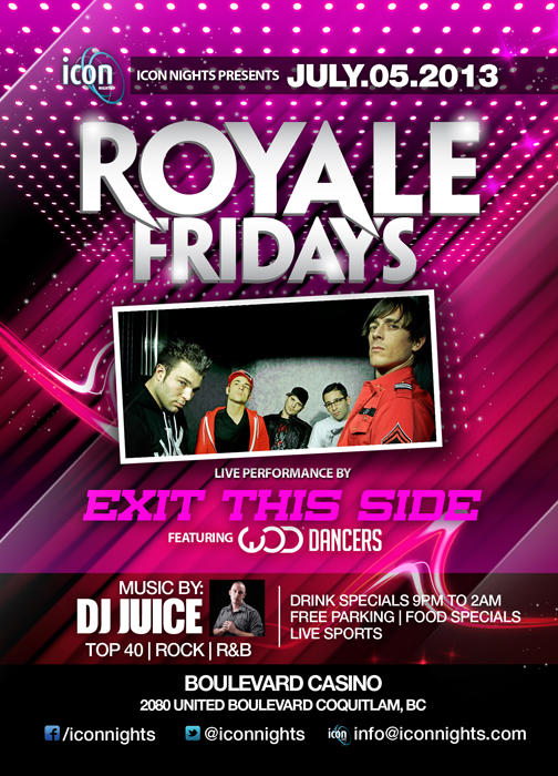 Exit This Side, WOD DANCERS   ( LIVE DANCE PEFORMANCE), JUICE @ Lion's Den Boulevard Casino Jul 5 2013 - May 9th @ Lion's Den Boulevard Casino