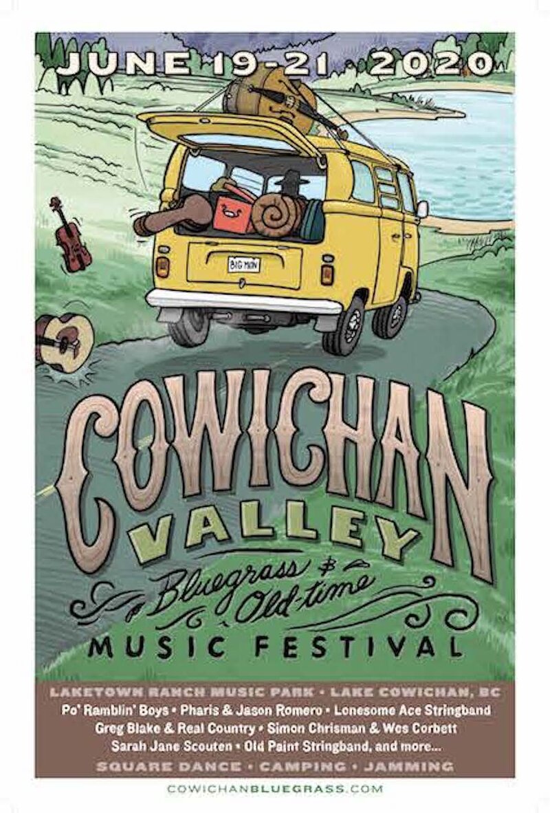 Cowichan Valley Bluegrass and Old-Time Music Festival: The Po' Ramblin' Boys, Pharis & Jason Romero, Lonesome Ace Stringband, Greg Blake and Real Country, Wes Corbett and Simon Chrisman, Old Paint Duo, Sarah Jane Scouten , High Quadra Ramblers, Black Rabbit Rounders, Bella White, Anne Louise Genest, Clover Point Drifters, Jenny Lester, J.R. Proctor, Paul Silveria , Omie Wise @ Laketown Ranch Jun 19 2020 - May 6th @ Laketown Ranch