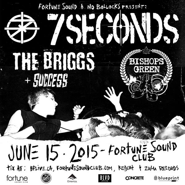 7SECONDS, Bishops Green, The Briggs, SUCCESS @ Fortune Sound Club Dec 31 1969 - May 5th @ Fortune Sound Club